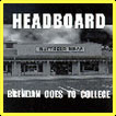 brendan goes to college cd by headboard